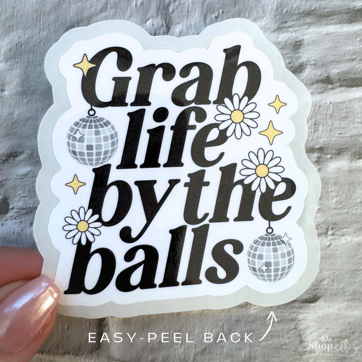 Grab Life by the Balls Sticker