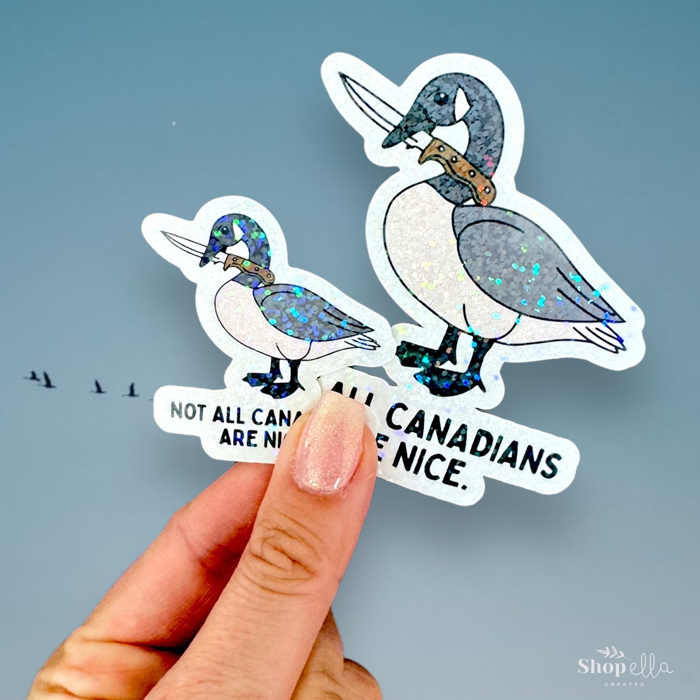 not all canadians are nice canada goose funny sticker
