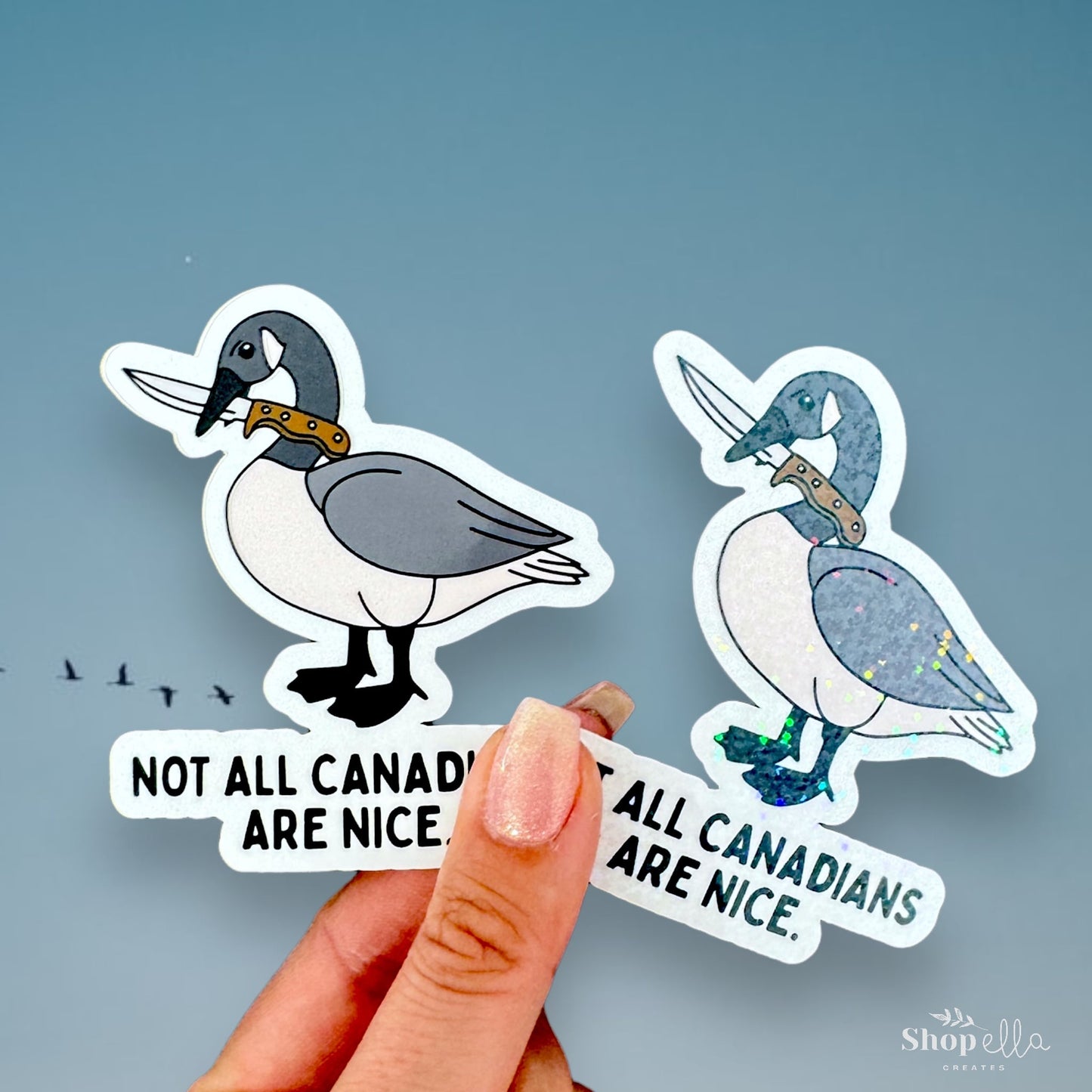 not all canadians are nice canada goose funny sticker