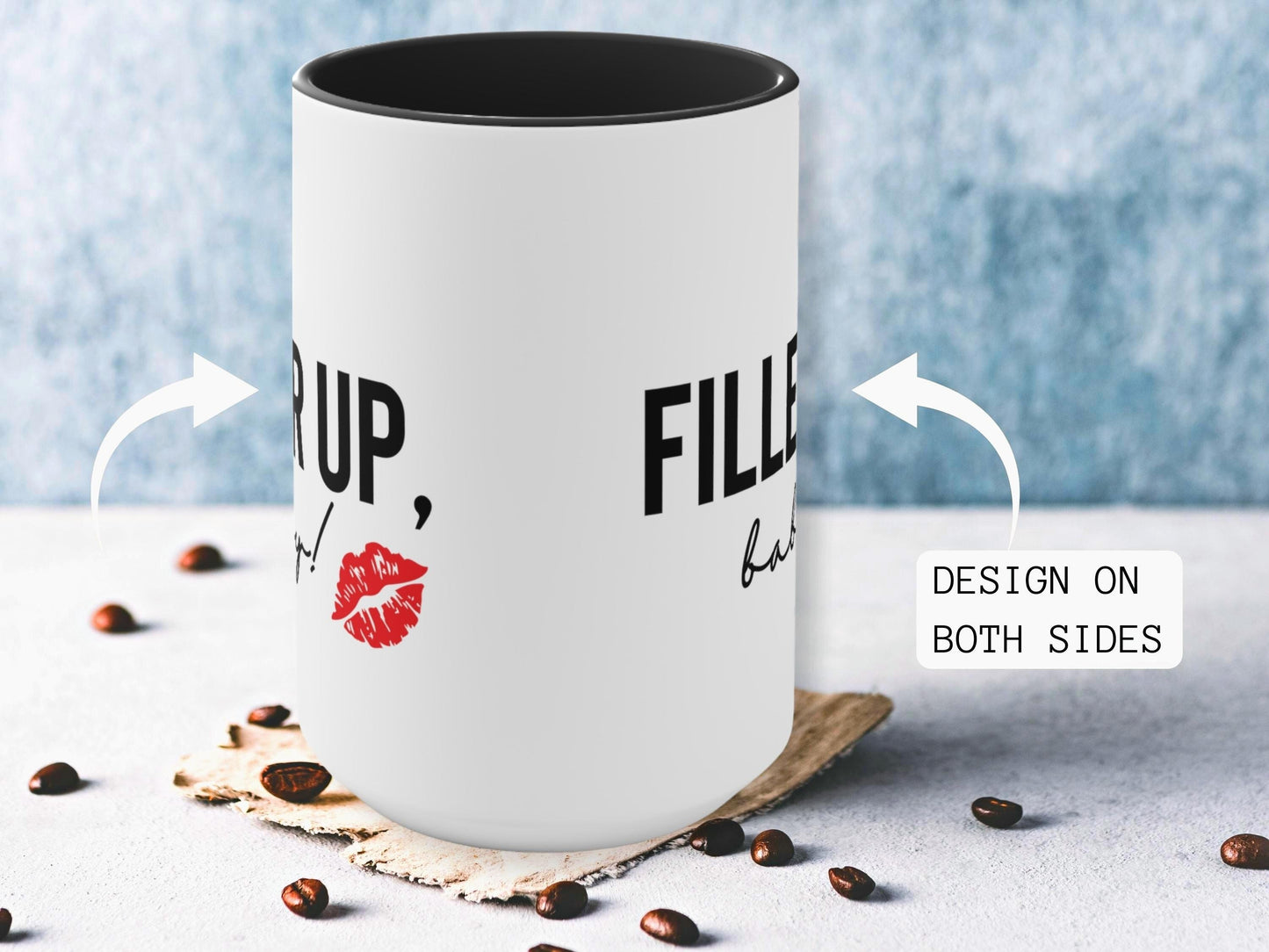 Filler Up Mug 15oz